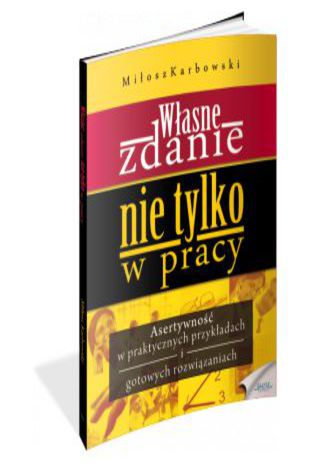 Okładka książki „Własne zdaNIE. NIE tylko w pracy”