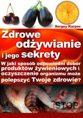 Okładka książki „Zdrowe odżywianie i jego sekrety”