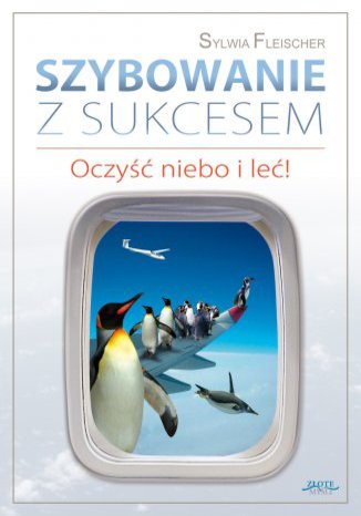 Okładka książki „Szybowanie z sukcesem”