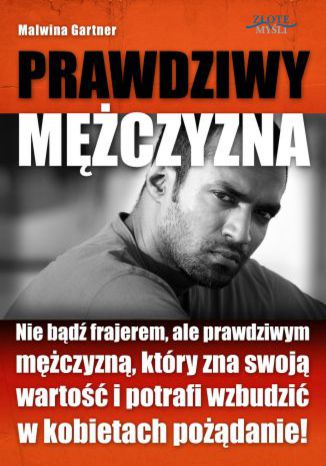 Okładka książki „Prawdziwy Mężczyzna”
