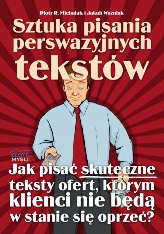 Okładka książki „Sztuka pisania perswazyjnych tekstów”
