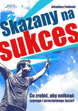Okładka książki „Skazany na sukces”