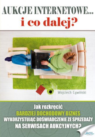 Okładka książki „Aukcje internetowe... i co dalej?”