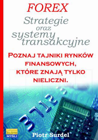 Okładka książki „Forex 3. Strategie i systemy transakcyjne”