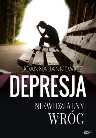 Okładka książki „Depresja niewidzialny wróg”