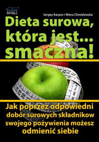 Okładka książki „Dieta surowa, która jest... smaczna!”