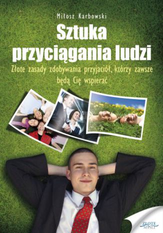 Okładka książki „Sztuka przyciągania ludzi”