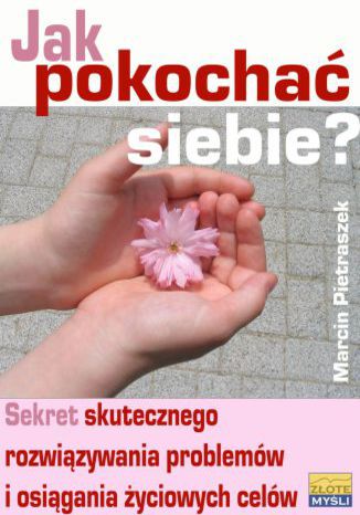 Okładka książki „Jak pokochać siebie?”