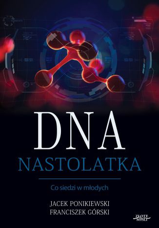Okładka książki „DNA Nastolatka”
