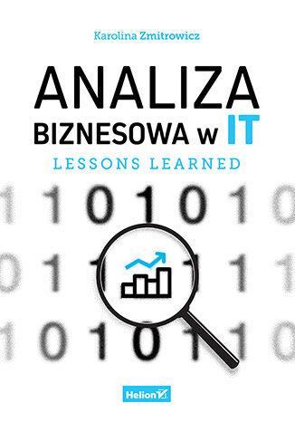 Okładka książki „Analiza biznesowa w IT. Lessons learned”