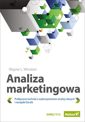Okładka książki „Analiza marketingowa. Praktyczne techniki z wykorzystaniem analizy danych i narzędzi Excela”