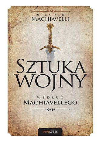 Okładka książki „Sztuka wojny według Machiavellego”