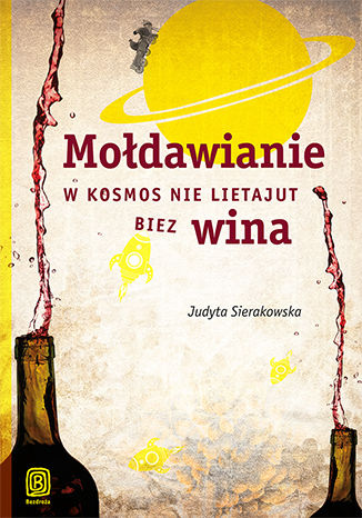 Okładka książki „Mołdawianie w kosmos nie lietajut biez wina. Książka z autografem”
