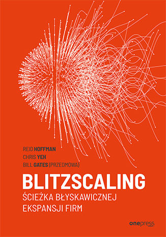 Okładka książki „Blitzscaling. Ścieżka błyskawicznej ekspansji firm”