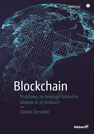 Okładka książki „Blockchain. Podstawy technologii łańcucha bloków w 25 krokach”