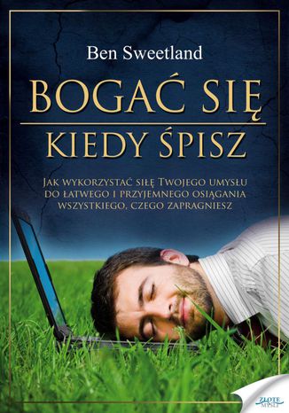 Okładka książki „Bogać się, kiedy śpisz”
