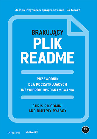 Okładka książki „Brakujący plik README. Przewodnik dla początkujących inżynierów oprogramowania”
