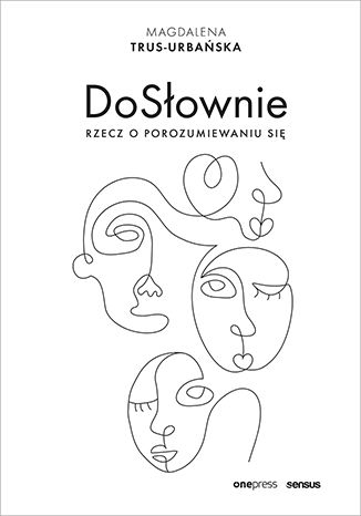 Okładka książki „DoSłownie. Rzecz o porozumiewaniu się”