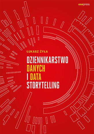 Okładka książki „Dziennikarstwo danych i data storytelling”