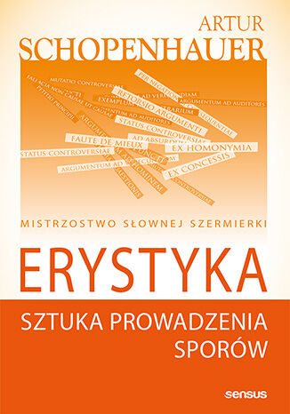 Okładka książki „Erystyka. Sztuka prowadzenia sporów”
