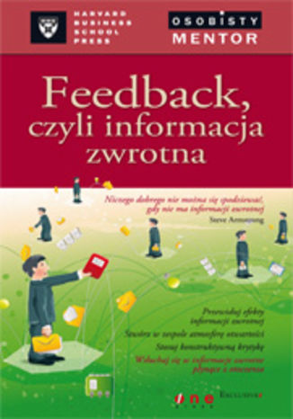 Okładka książki „Feedback czyli informacja zwrotna. Osobisty mentor - Harvard Business School Press”