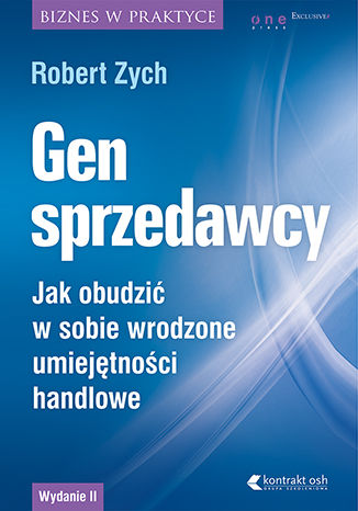Okładka książki „Gen sprzedawcy. Jak obudzić w sobie wrodzone umiejętności handlowe. Wydanie II rozszerzone”