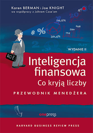 Okładka książki „Inteligencja finansowa. Co kryją liczby. Przewodnik menedżera. Wydanie II”