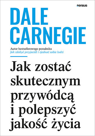 Okładka książki „Jak zostać skutecznym przywódcą i polepszyć jakość życia”