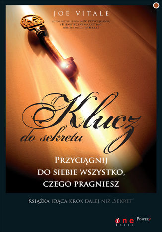Okładka książki „Klucz do sekretu. Przyciągnij do siebie wszystko, czego pragniesz”