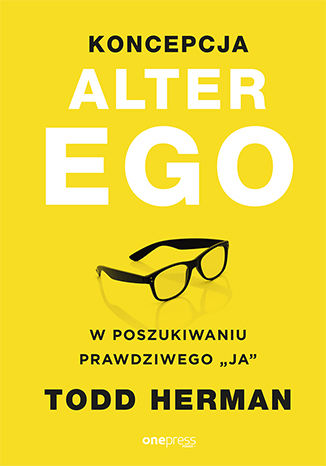 Okładka książki „Koncepcja Alter Ego. W poszukiwaniu prawdziwego "ja"”