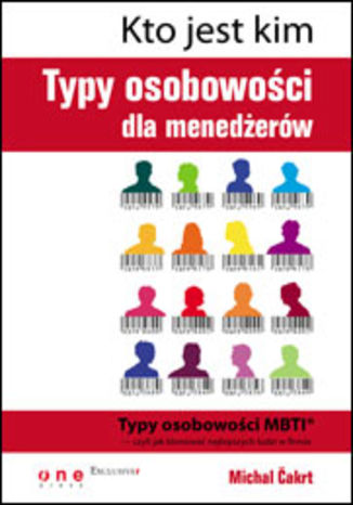 Okładka książki „Kto jest kim. Typy osobowości dla menedżerów”