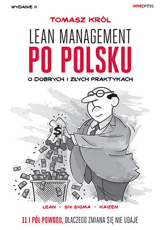 Okładka książki „Lean management po polsku. O dobrych i złych praktykach. Wydanie II”