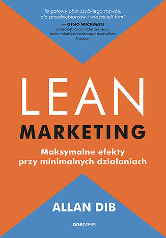 Okładka książki „Lean marketing. Maksymalne efekty przy minimalnych działaniach”