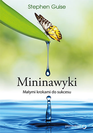 Okładka książki „Mininawyki. Małymi krokami do sukcesu”