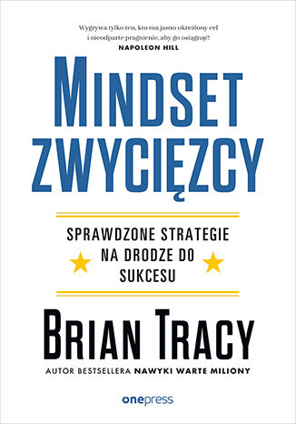 Okładka książki „Mindset zwycięzcy. Sprawdzone strategie na drodze do sukcesu”