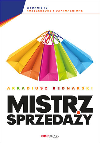 Okładka książki „Mistrz sprzedaży. Wydanie 4 rozszerzone i uaktualnione”