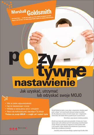 Okładka książki „Pozytywne nastawienie. Jak uzyskać, utrzymać lub odzyskać swoje mojo”