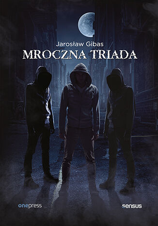 Okładka książki „Mroczna triada: Psychopata, Narcyz, Manipulator (box)”
