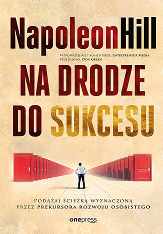 Okładka książki „Na drodze do sukcesu. Podążaj ścieżką wyznaczoną przez prekursora rozwoju osobistego”