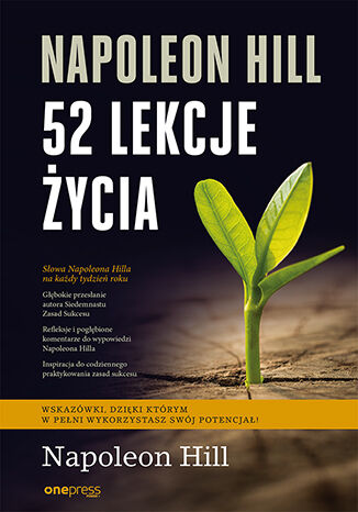 Okładka książki „Napoleon Hill. 52 lekcje życia”