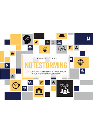Okładka książki „Notestorming. Atlas narzędzi rozwiązywania problemów w biznesie i rozwoju osobistym”