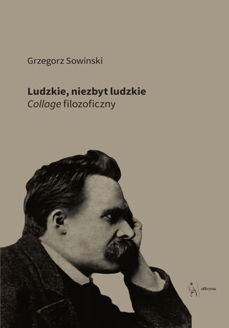 Okładka książki „Ludzkie, niezbyt ludzkie”