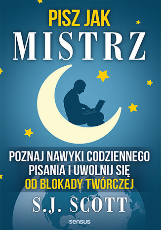 Okładka książki „Pisz jak mistrz. Poznaj nawyki codziennego pisania i uwolnij się od blokady twórczej”