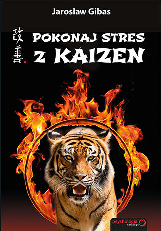 Okładka książki „Pokonaj stres z Kaizen. Książka z autografem”