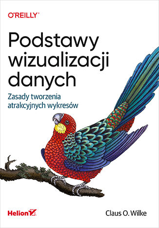 Okładka książki „Podstawy wizualizacji danych. Zasady tworzenia atrakcyjnych wykresów”