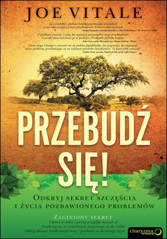 Okładka książki „Przebudź się! Odkryj sekret szczęścia i życia pozbawionego problemów”