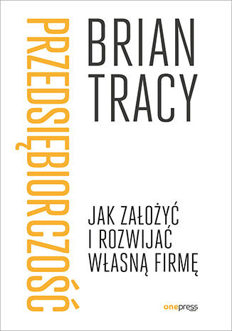 Okładka książki „Przedsiębiorczość. Jak założyć i rozwijać własną firmę”