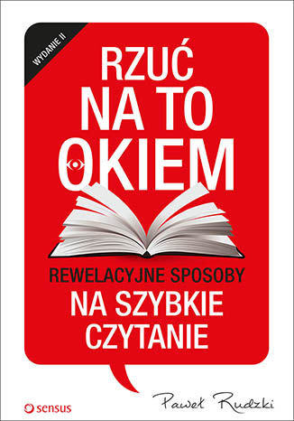 Okładka książki „Rzuć na to okiem. Rewelacyjne sposoby na szybkie czytanie. Wydanie 2”