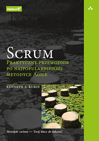 Okładka książki „Scrum. Praktyczny przewodnik po najpopularniejszej metodyce Agile”