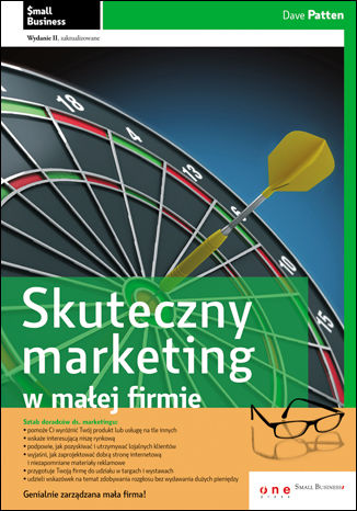 Okładka książki „Skuteczny marketing w małej firmie. Wydanie II zaktualizowane”